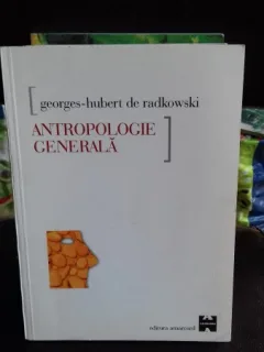 ANTROPOLOGIE GENERALA - GEORGES-HUBERT DE RADKOWSKI