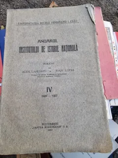 ANUARUL INSTITUTULUI DE ISTORIE NATIONALA IV, 1926-27 - PUBLICAT DE ALEX LEPADATU SI IOAN LUPAS