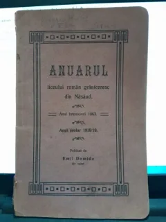 Anuarul liceului roman graniceresc din Nasaud 1918/19 - Emil Domide