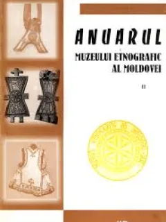 ANUARUL MUZEULUI ETNOGRAFIC AL MOLDOVEI  VOL.II
