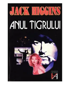 ANUL TIGRULUI - JACK HIGGINS