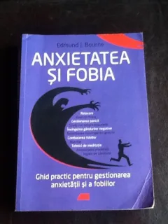 Anxietatea si fobia - Edmund J. Bourne