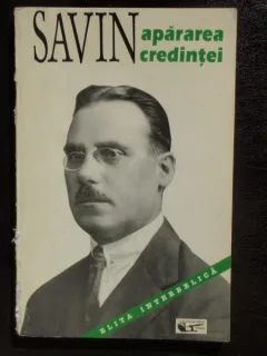 APARAREA CREDINTEI - IOAN GH. SAVIN