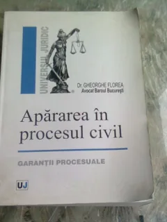 APARAREA IN PROCESUL CIVIL - GHEORGHE FLOREA