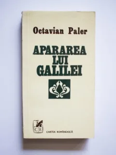 APARAREA LUI GALILEI - OCTAVIAN PALER