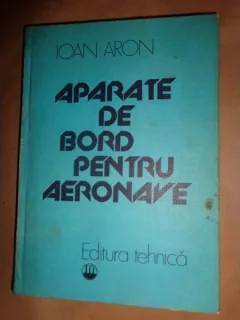 APARATE DE BORD PENTRU AERONAVE - IOAN ARON