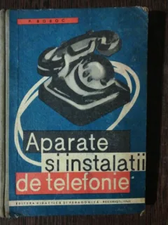 APARATE SI INSTALATII DE TELEFONIE - P.BOBOC