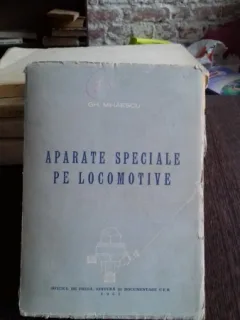 APARATE SPECIALE PE LOCOMOTIVE - GH. MIHAESCU