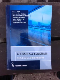 APLICATII ALE SONICITĂŢII, REZULTATE EXPERIMENTALE - IOAN I. POP