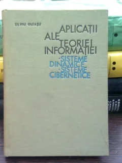 Aplicatii Ale Teoriei Informatiei - Silviu Guiasu