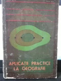 Aplicatii Practice la Geografie - Vulcu Bujor , Vulcu Lucia