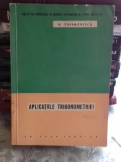 APLICATIILE TRIGONOMETRIEI - M. GHERMANESCU