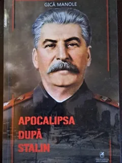 Apocalipsa dupa Stalin - Gica Manole