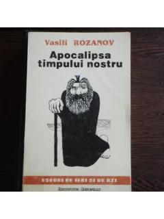 APOCALIPSA TIMPULUI NOSTRU - VASILI ROZANOV