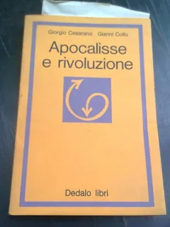APOCALISSE E RIVOLUZIONE - GIORGIO CESARANO  (CARTE IN LIMBA ITALIANA)
