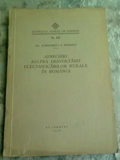 APRECIERI ASUPRA DEZVOLTARII ELECTRIFICARILOR RURALE IN ROMANIA - ALEXANDRINA G. PETRESCU