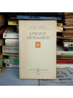 Aproape Noiembrie , Florin Mugur , 1972