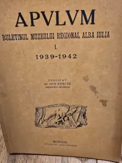 Apulum, buletinul Muzeului Regional Alba Iulia nr.I 1939-1942, publicat de Ion Berciu
