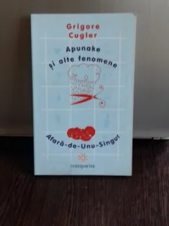 Apunake si alte fenomene - Grigore Cugler