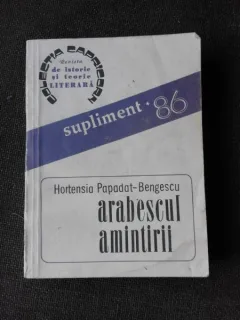 ARABESCUL AMINTIRII  - HORTENSIA PAPADAT BENGESCU