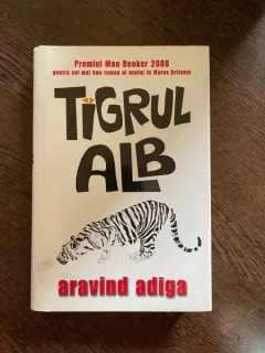 Aravind Adiga - Tigrul alb