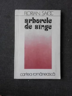 ARBORELE DE SANGE, VERSURI - FLORIAN SAIOC  (CU DEDICATIA AUTORULUI PENTRU PETRU VINTILA)