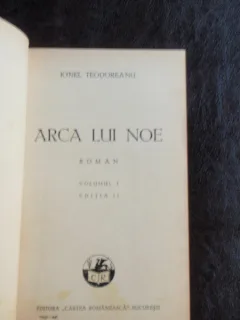 Arca lui Noe, Vol. I, Ed. a II-a - Ionel Teodoreanu