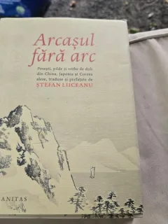 ARCASUL FARA ARC - STEFAN LIICEANU  (Poveşti, pilde și vorbe de duh din China, Japonia și Coreea)