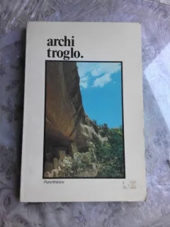 ARCHI TROGLO - JEAN-PAUL LOUBES  (CARTE IN LIMBA FRANCEZA)