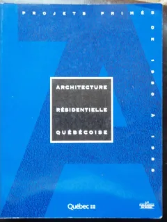 ARCHITECTURE RESIDENTIALLE QUEBECOISE
