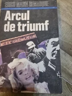 Arcul de triumf - Erich Maria Remarque