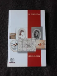ARDELENCELE - AL. CISTELECAN  (CU DEDICATIE)