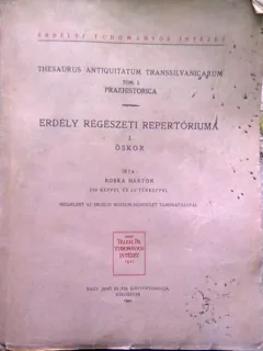 Erdélei régészeti repertőriuma I. OSKOR  (REPERTORIU ARHEOLOGIC DIN TRANSILVANIA)