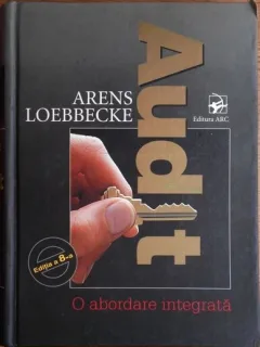 Arens Loebbecke - Audit. O Abordare Integrata