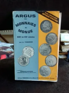 ARGUS DES MONNAIES DU MONDE XIX ET XX SIECLES - J.L. THIMONIER