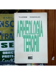Arheologia terorii , Vladimir Tismaneanu , 1992