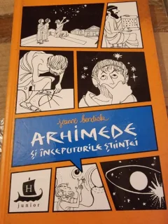 Arhimede si inceputurile stiintei - Jeanne Bendick