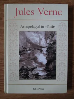 ARHIPELAGUL IN FLACARI - JULES VERNE