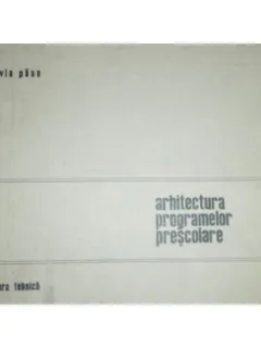 ARHITECTURA PROGRAMELOR PRESCOLARE - SILVIA PAUN