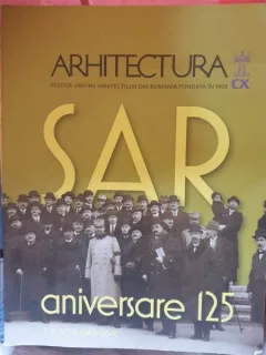 Arhitectura - Revista Uniunii Arhitectilor din Romania Fondata in 1906 - aniversare 125 - 3-4/2016 (663-664)