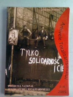 ARHIVELE TOTALITARISMULUI NR.3-4/2005