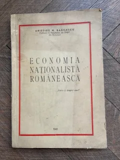 Aristide N. Basilescu Economia nationalista romaneasca (1941)