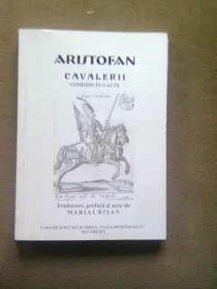ARISTOFAN - CAVALERII (COMEDIE IN 5 ACTE)