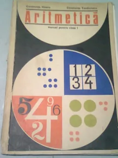 ARITMETICA. MANUAL PENTRU CLASA I, 1974 - CONSTANTA ILIESCU