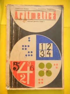 Aritmetica , Manualul pentru clasa I , Constanta Iliescu , 1974