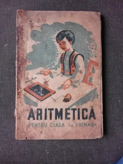 ARITMETICA PENTRU CLASA I-A PRIMARA, 1945