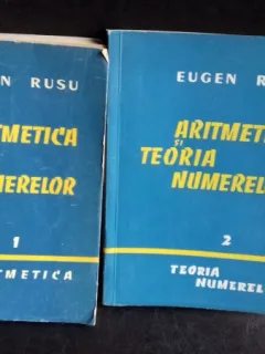ARITMETICA SI TEORIA NUMERELOR - EUGEN RUSU    2 VOLUME