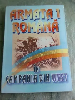 ARMATA 1 ROMANA IN CAMPANIA DIN WEST
