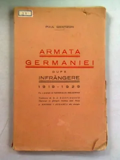 ARMATA GERMANIEI DUPA INFRANGERE 1919-1929 - PAUL GENTIZON