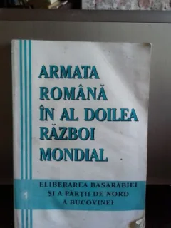 ARMATA ROMANA IN AL DOILEA RAZBOI MONDIAL - ALESANDRU DUTU   VOL.1